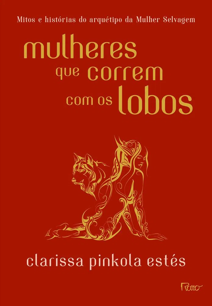 Capa do livro Mulheres que correm com os Lobos