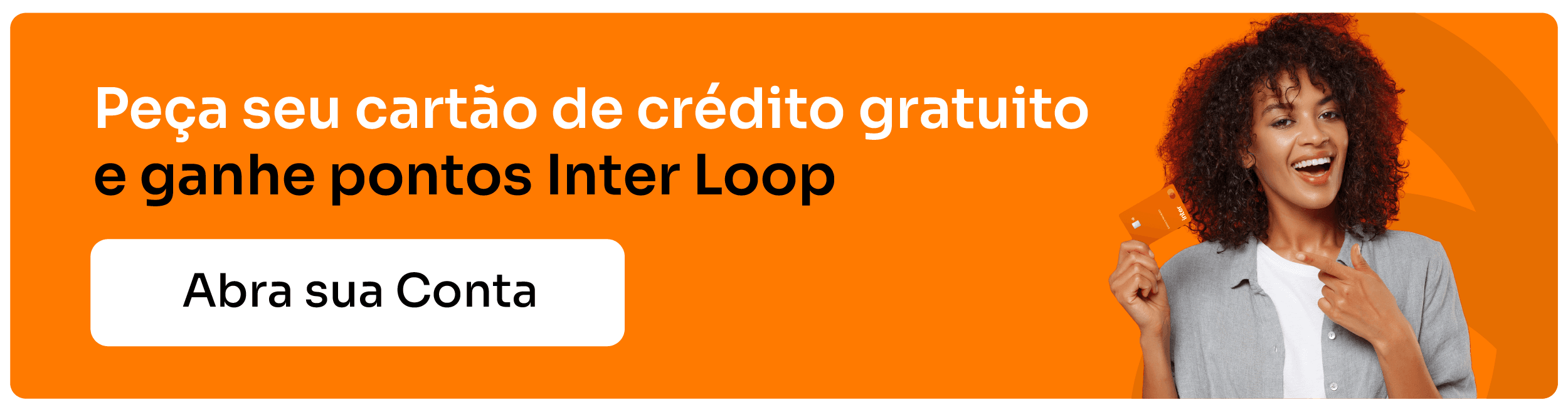 Peça seu cartão de crédito sem anuidade e ganhe pontos Inter Loop