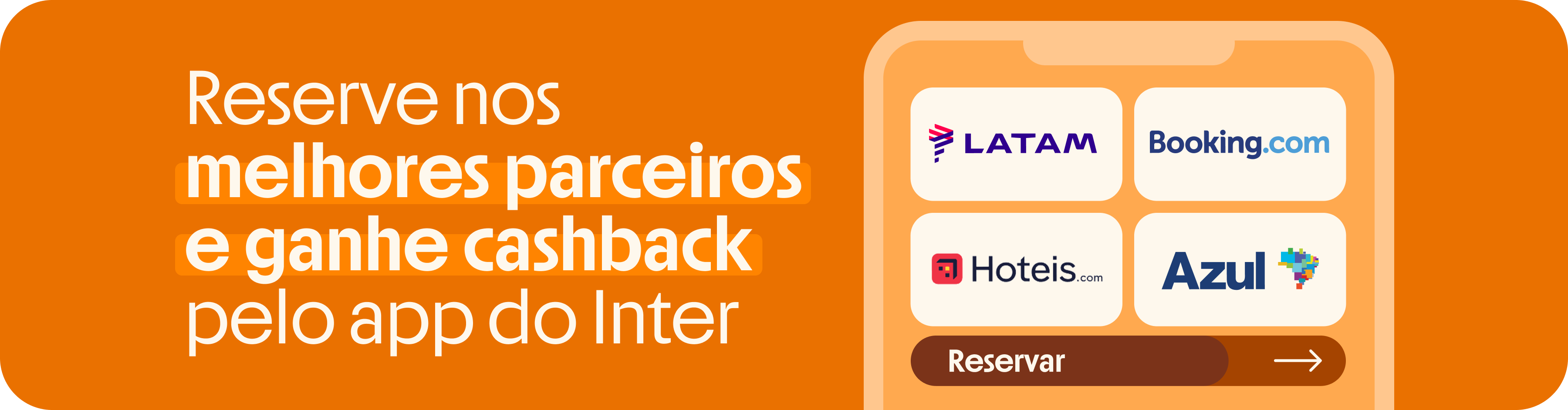 Reserve nos melhores parceiros e ganhe cashback pelo app do Inter 